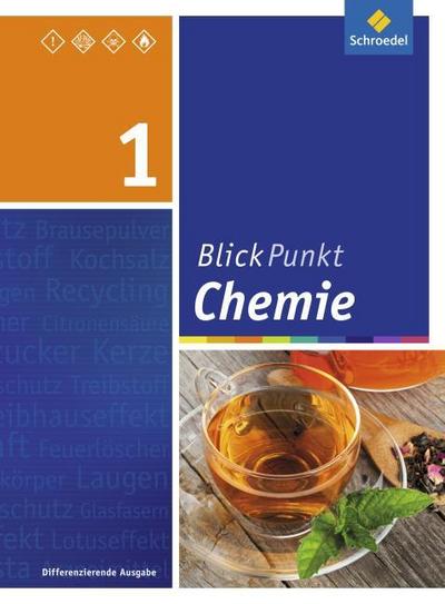 Blickpunkt Chemie 1. Schulbuch. Oberschulen und Realschulen. Niedersachsen