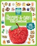 Food Network Magazine The Recipe-A-Day Kids Cookbook