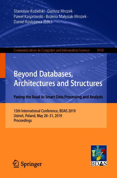 Beyond Databases, Architectures and Structures. Paving the Road to Smart Data Processing and Analysis