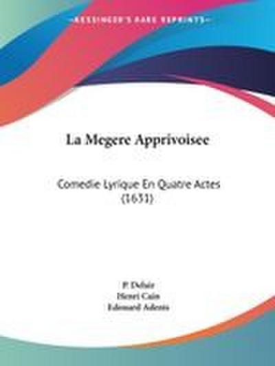 La Megere Apprivoisee