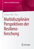 Multidisziplinäre Perspektiven der Resilienzforschung