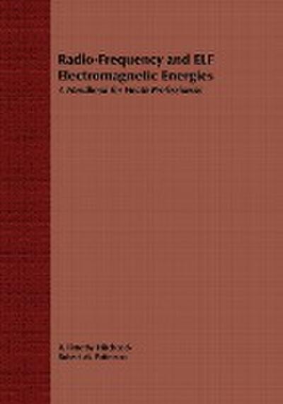 Radio-Frequency and Elf Electromagnetic Energies