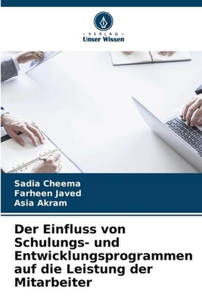 Der Einfluss von Schulungs- und Entwicklungsprogrammen auf die Leistung der Mitarbeiter