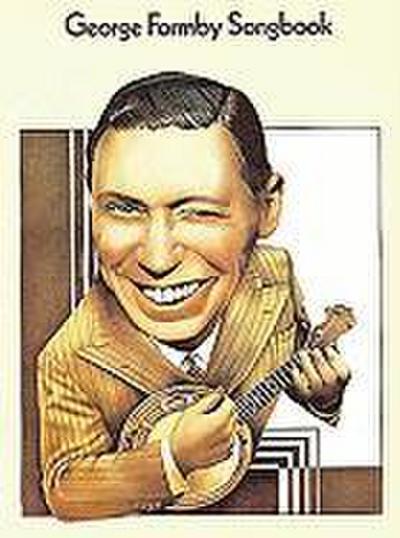George Formby Songbook: P/V/G with Ukulele