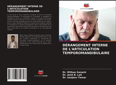 DÉRANGEMENT INTERNE DE L’ARTICULATION TEMPOROMANDIBULAIRE