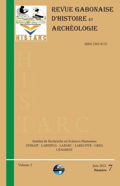 HISTARC (Revue Gabonaise d’Histoire et Archéologie): Numéro 7 - Volume 2