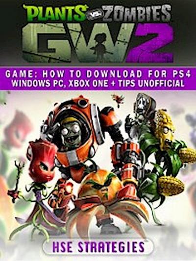 Plants Vs Zombies Garden Warfare 2 Game