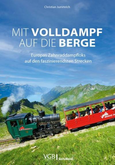 Mit Volldampf auf die Berge 