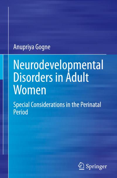 Neurodevelopmental Disorders in Adult Women