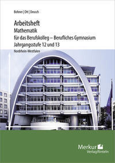 Arbeitsheft Mathematik für das Berufskolleg - Berufliches Gymnasium