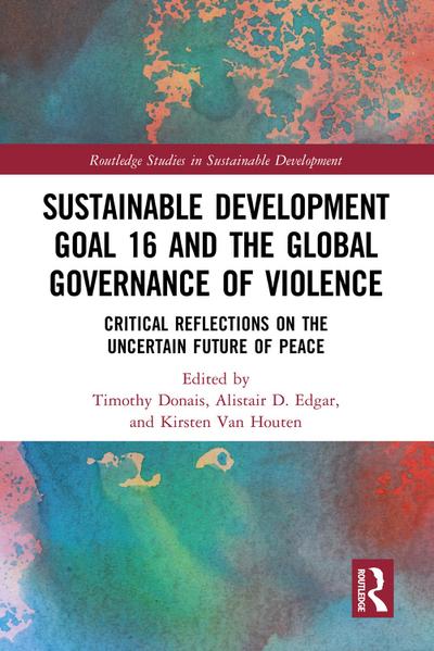 Sustainable Development Goal 16 and the Global Governance of Violence