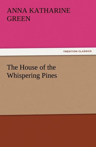 The House of the Whispering Pines