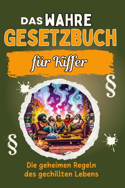 Das wahre Gesetzbuch für Kiffer