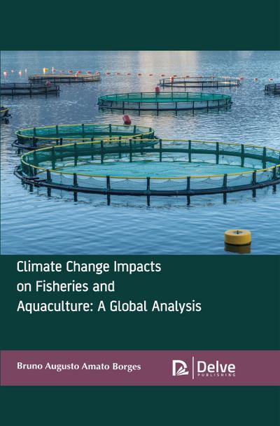 Climate Change Impacts on Fisheries and Aquaculture