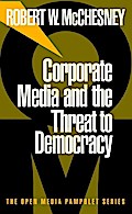 Corporate Media and the Threat to Democracy