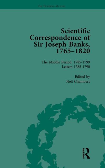 The Scientific Correspondence of Sir Joseph Banks, 1765-1820 Vol 3