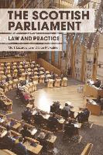 The Scottish Parliament: Law and Practice - Mark Lazarowicz