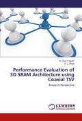 Performance Evaluation of 3D SRAM Architecture usi