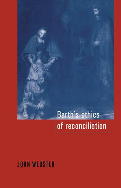 Barth’s Ethics of Reconciliation