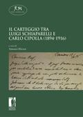 Il carteggio tra Luigi Schiaparelli e Carlo Cipolla (1894-1916)