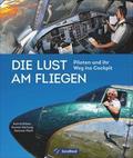 Die Lust am Fliegen