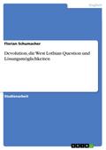 Devolution, die West Lothian Question und Lösungsm