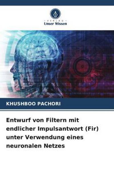 Entwurf von Filtern mit endlicher Impulsantwort (Fir) unter Verwendung eines neuronalen Netzes