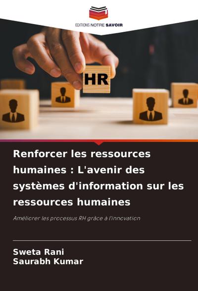 Renforcer les ressources humaines : L’avenir des systèmes d’information sur les ressources humaines
