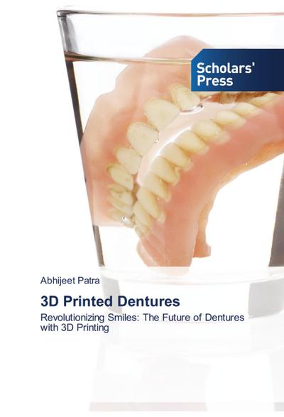 3D Printed Dentures