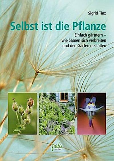 Selbst ist die Pflanze