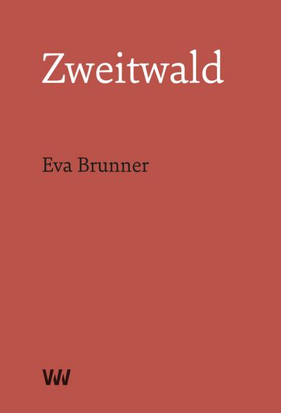 Brunner, E: Zweitwald