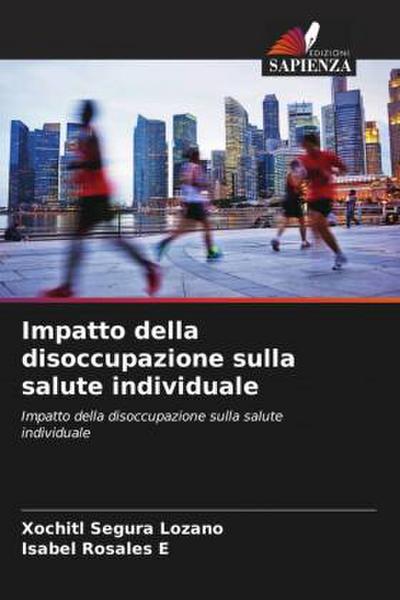 Impatto della disoccupazione sulla salute individuale