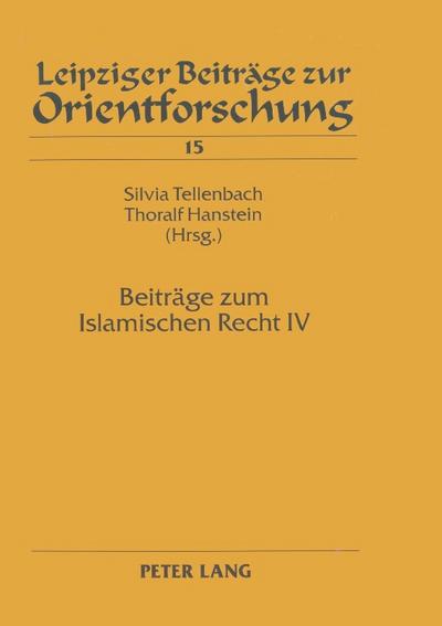 Beiträge zum Islamischen Recht IV
