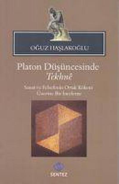 Platon Düsüncesinde Tekhne
