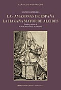 Las amazonas de España ; La hazaña mayor de Alcide