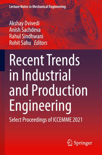 Recent Trends in Industrial and Production Engineering