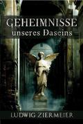 Geheimnisse unseres Daseins