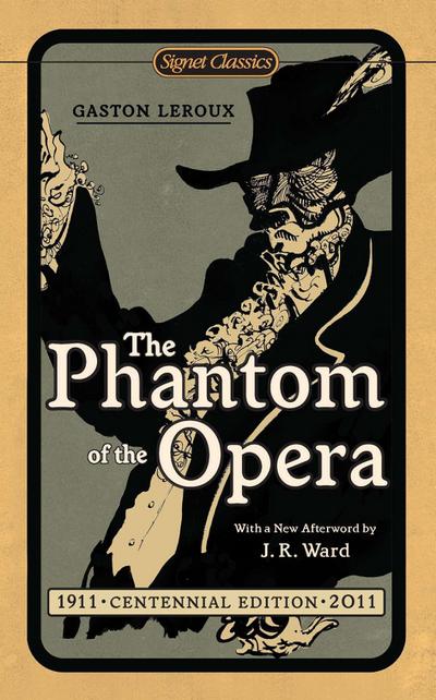 The Phantom of the Opera - Gaston Leroux