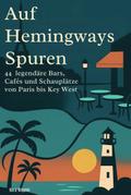 Auf Hemingways Spuren