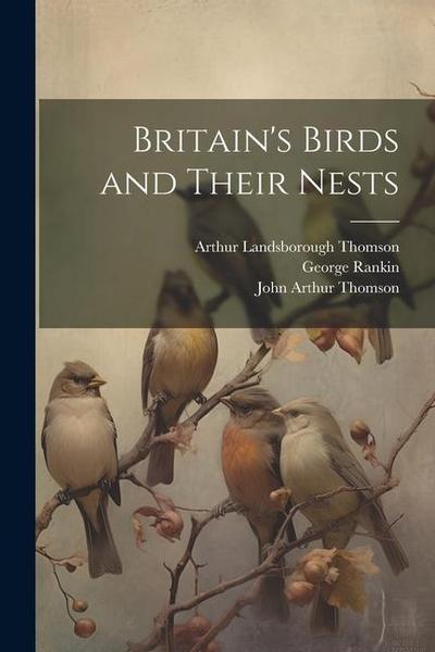 Britain’s Birds and Their Nests