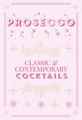 Prosecco Cocktails
