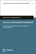 Crisis as a Permanent Condition?