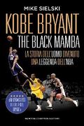 Kobe Bryant. The Black Mamba