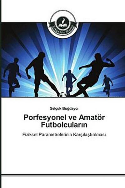 Porfesyonel ve Amatör Futbolcular¿n