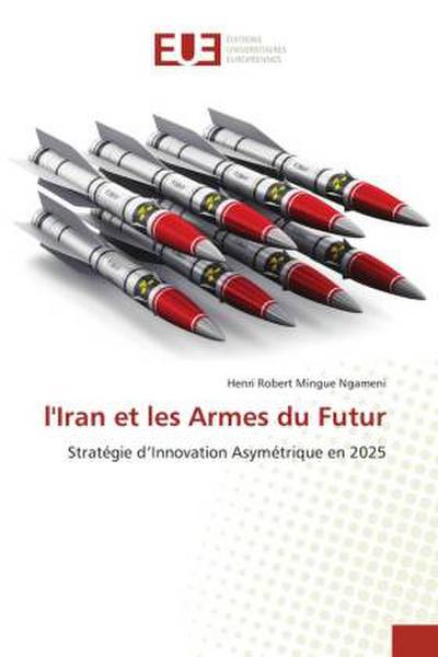l’Iran et les Armes du Futur