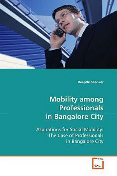 Mobility among Professionals in Bangalore City