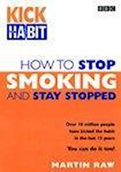 How To Stop Smoking And Stay Stopped