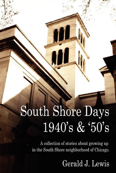South Shore Days 1940’s & ’50’s
