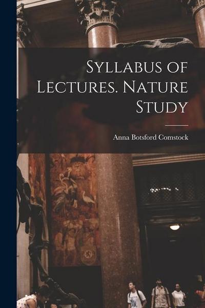 Syllabus of Lectures. Nature Study