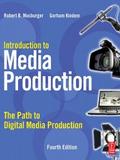 Introduction to Media Production - Gorham Kindem